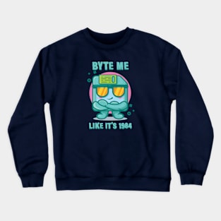 Byte Me Like It's 1984 - Funny Floppy Disk Crewneck Sweatshirt